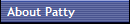 About Patty