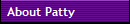 About Patty